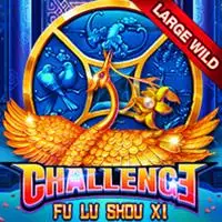 CHALLENGE FU LU SHOU XI